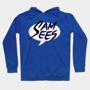 Sam Sees Logo (large, centered) Hoodie